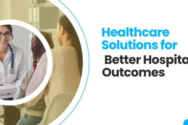 Proven Healthcare Solutions for Leading Hospitals Proven Healthcare Solutions for Leading Hospitals