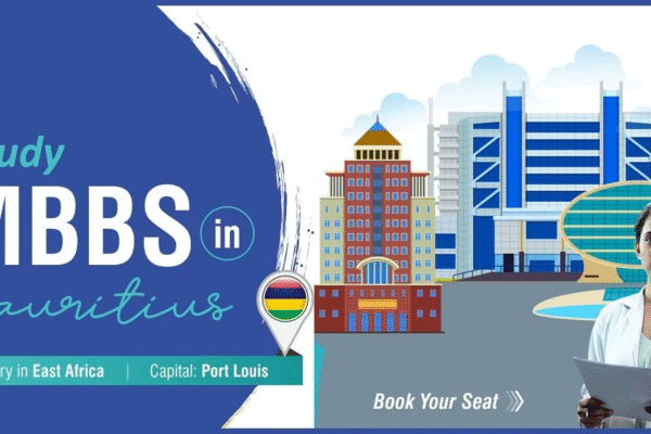 MBBS in Mauritius 2025: Affordable, Globally Recognized Medical Education for Indian Students MBBS in Mauritius 2025