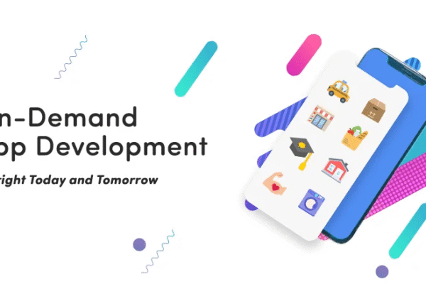 How On Demand App Development Shapes the Future of Industries on demand app development
