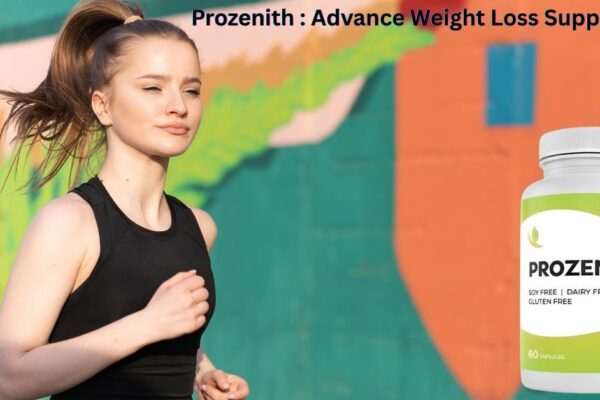 ProZenith for Effective Fat Burning and Wellness – California Edition Prozenith Advance Weight Loss Supplement (1)