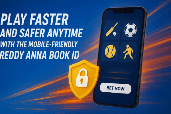 Play Faster and Safer Anytime with the Mobile-Friendly Reddy Anna Book ID Reddy Anna Book ID
