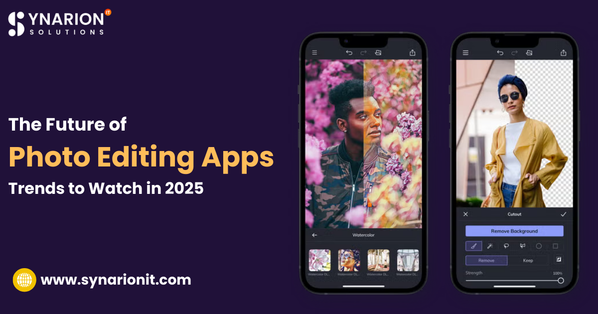 The Future of Photo Editing Apps Trends to Watch in 2025
