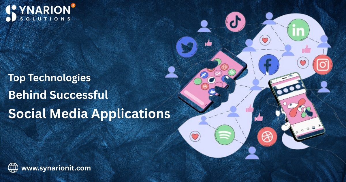 Top Technologies Behind Successful Social Media Applications