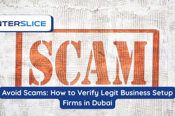 Avoid Scams: How to Verify Legit Business Setup Firms in Dubai Avoid Scams How to Verify Legit Business Setup Firms in Dubai