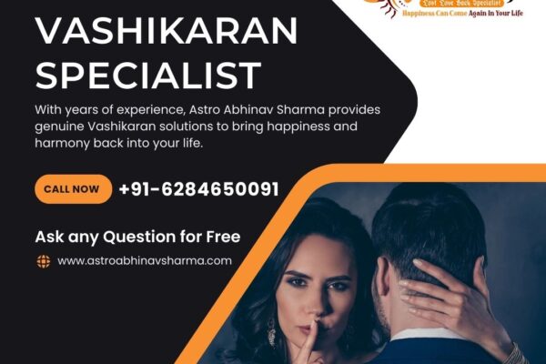 Can a love vashikaran specialist bring back lost love? Love vashikaran specialist