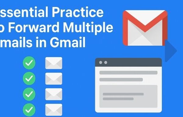 How to Forward Multiple Emails in Gmail Forward Multiple Emails