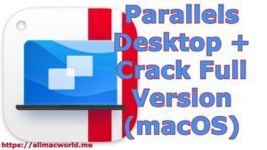 Parallels Desktop Enterprise Crack
