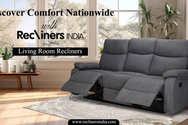 Living Room Recliners, Recliner Sofa Set, Recliners for Living Room, three seater recliner, two seater recliner, single seater recliner